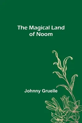 La tierra mágica de Noom - The Magical Land of Noom