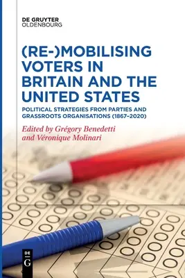 La (re)movilización de los votantes en Gran Bretaña y Estados Unidos - (Re-)Mobilizing Voters in Britain and the United States