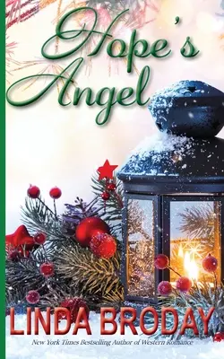 El ángel de la esperanza: Un dulce romance navideño - Hope's Angel: A Sweet Christmas Romance