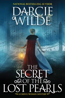 El secreto de las perlas perdidas: Un fascinante misterio histórico de la Regencia - The Secret of the Lost Pearls: A Riveting Regency Historical Mystery