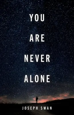 Nunca estás solo - You Are Never Alone