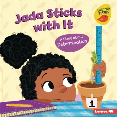 Jada no se rinde: Una historia sobre la determinación - Jada Sticks with It: A Story about Determination