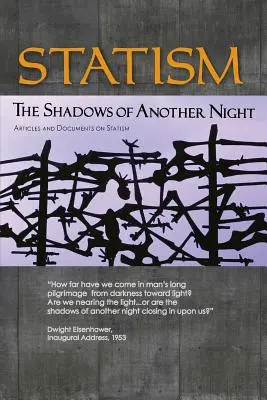 Estatismo: Las sombras de otra noche - Statism: The Shadows of Another Night