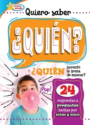 Quiero Saber Quin? (Los niños preguntan ¿quién?) - Quiero Saber Quin? (Kids Ask Who?)