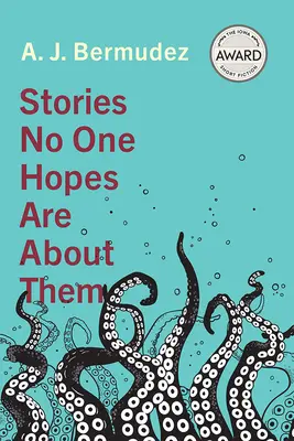 Historias que nadie espera que sean sobre ellos - Stories No One Hopes Are about Them