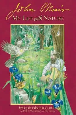 John Muir: Mi vida con la naturaleza - John Muir: My Life with Nature