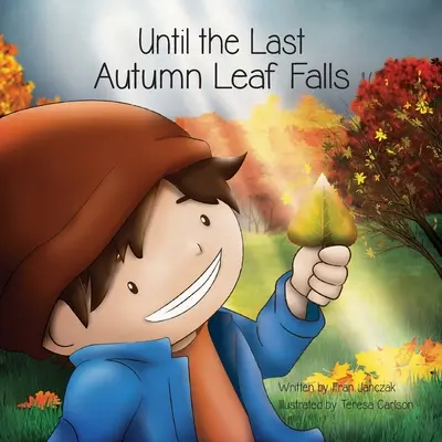 Hasta que caiga la última hoja de otoño - Until the Last Autumn Leaf Falls