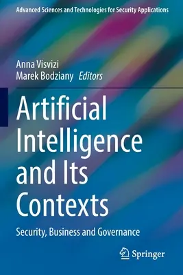 La Inteligencia Artificial y sus Contextos: Seguridad, empresa y gobernanza - Artificial Intelligence and Its Contexts: Security, Business and Governance