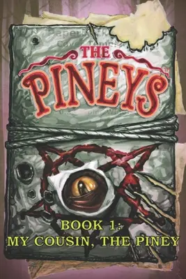 Los Pineys: Libro 1: Mi primo, el Piney - The Pineys: Book 1: My Cousin, the Piney