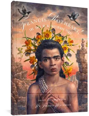 ¡Francis Rothbart! Historia de un asilvestrado exigente - Francis Rothbart!: The Tale of a Fastidious Feral