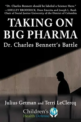 Enfrentarse a las grandes farmacéuticas: la batalla del Dr. Charles Bennett - Taking on Big Pharma: Dr. Charles Bennett's Battle
