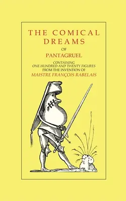 Los sueños cómicos de Pantagruel - The Comical Dreams of Pantagruel