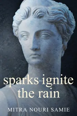 chispas para encender la lluvia - sparks to ignite the rain