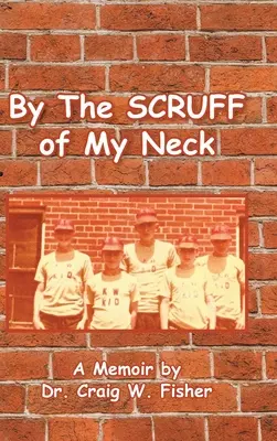 Por el cuello - By The Scruff of My Neck