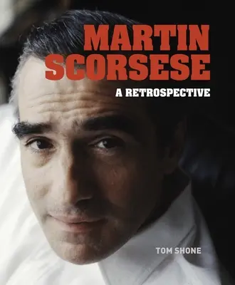 Martin Scorsese: Una retrospectiva - Martin Scorsese: A Retrospective