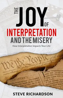 La alegría de la interpretación y la miseria: Cómo influye la interpretación en tu vida - The Joy of Interpretation and the Misery: How Interpretation Impacts Your Life