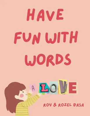 Diviértete con las palabras - Have Fun with Words