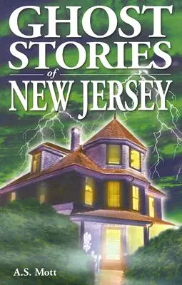 Historias de fantasmas de Nueva Jersey - Ghost Stories of New Jersey