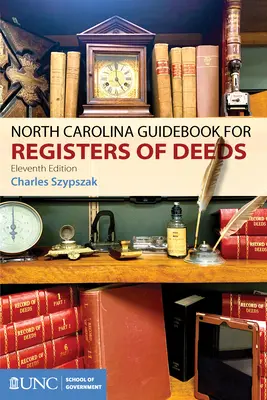 Guía de Carolina del Norte para Registros de Escrituras - North Carolina Guidebook for Registers of Deeds