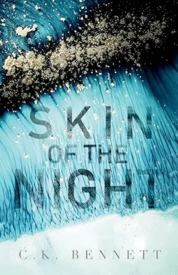 La piel de la noche (La noche, nº 1): 2ª Edición - Skin of the Night (The Night, #1): 2nd Edition