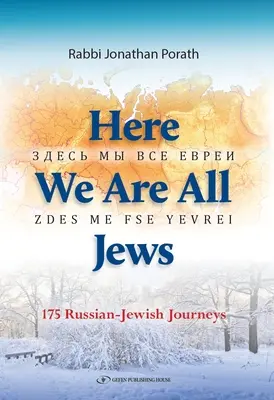 Aquí todos somos judíos: 175 viajes ruso-judíos - Here We Are All Jews: 175 Russian - Jewish Journeys