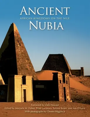 La antigua Nubia: Reinos africanos en el Nilo - Ancient Nubia: African Kingdoms on the Nile