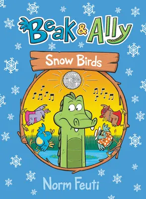 Beak & Ally #4: Pájaros de nieve - Beak & Ally #4: Snow Birds