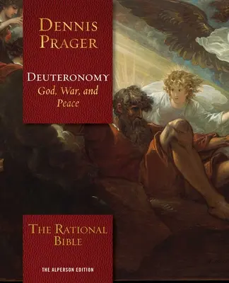 La Biblia racional: Deuteronomio - The Rational Bible: Deuteronomy