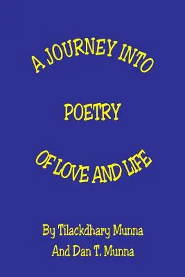 Un viaje a la poesía del amor y la vida - A Journey Into Poetry of Love and Life