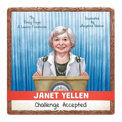 Janet Yellen: Reto Aceptado - Janet Yellen: Challenge Accepted