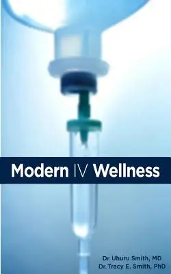 Bienestar moderno IV - Modern IV Wellness