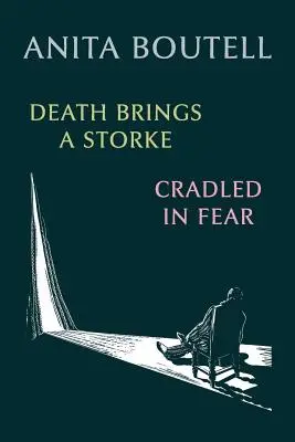 Death Brings a Storke / Acunado por el miedo - Death Brings a Storke / Cradled in Fear