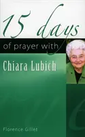15 días de oración con Chiara Lubich - 15 Days of Prayer with Chiara Lubich