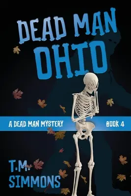 Hombre Muerto Ohio - Dead Man Ohio