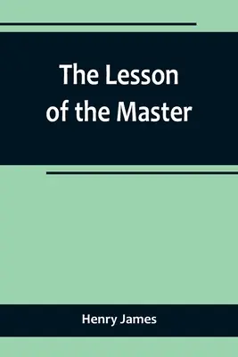 La lección del maestro - The Lesson of the Master