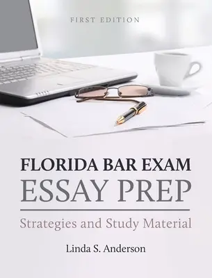 Florida Bar Exam Essay Prep: Estrategias y material de estudio - Florida Bar Exam Essay Prep: Strategies and Study Material