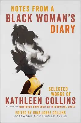 Notas del diario de una mujer negra: Obras escogidas de Kathleen Collins - Notes from a Black Woman's Diary: Selected Works of Kathleen Collins