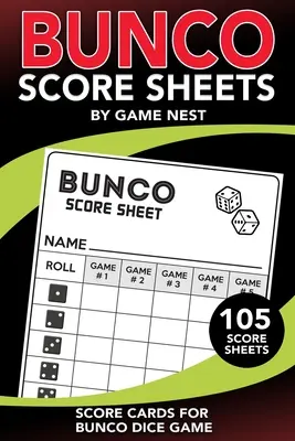 Bunco Hojas de Puntuación: 105 blocs de puntuaciones Bunco Dice Game Kit Book - Bunco Score Sheets: 105 Score Keeping Pads Bunco Dice Game Kit Book