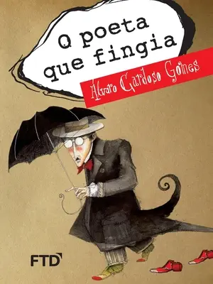 El poeta que finge - O poeta que fingia