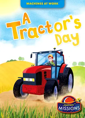 El día de un tractor - A Tractor's Day