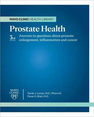 Mayo Clinic on Prostate Health 3a Edición - Mayo Clinic on Prostate Health 3rd Edition