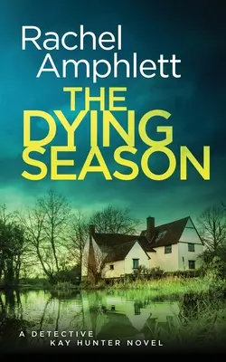 La estación de la muerte: Un apasionante thriller policíaco - The Dying Season: A gripping crime thriller