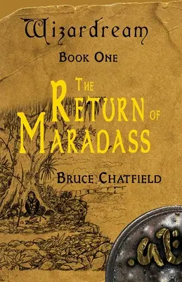 Wizardream Libro Uno: El regreso de Maradass - Wizardream Book One: The Return of Maradass