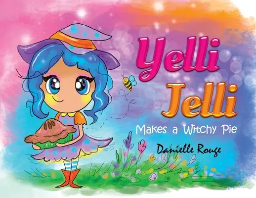 Yelli Jelli - Hace un pastel de brujas - Yelli Jelli - Makes a Witchy Pie