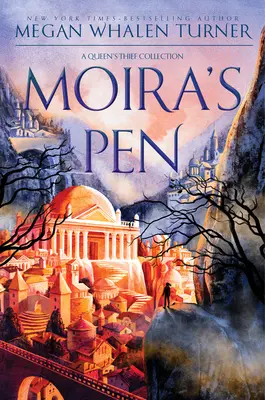 La pluma de Moira: Colección Ladrona de Reinas - Moira's Pen: A Queen's Thief Collection