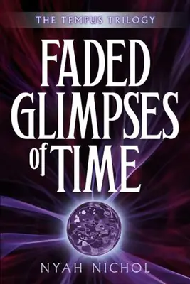 Faded Glimpses of Time, Volume Two (Fragmentos rotos del tiempo, volumen dos) - Faded Glimpses of Time, Volume Two