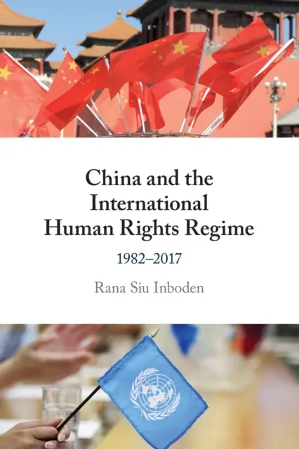 China y el régimen internacional de derechos humanos - China and the International Human Rights Regime