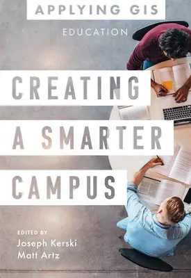 Crear un campus más inteligente: SIG para la educación - Creating a Smarter Campus: GIS for Education