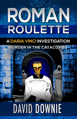 La ruleta romana: Una investigación de Daria Vinci - Roman Roulette: A Daria Vinci Investigation