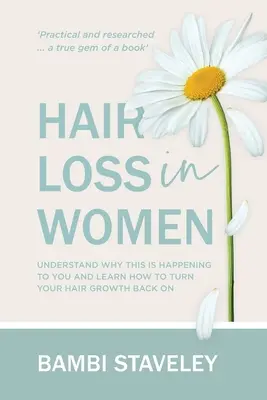 La caída del cabello en la mujer: Entiende por qué te ocurre esto y aprende a recuperar el crecimiento de tu cabello. - Hair Loss in Women: Understand why this is happening to you and learn how to turn your hair grown back on.